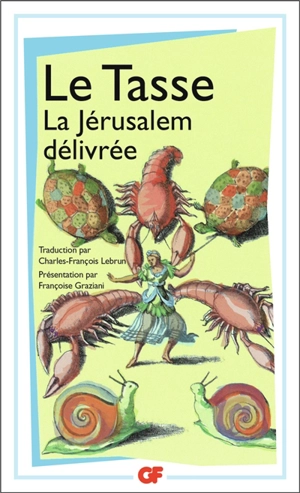 La Jérusalem délivrée - Le Tasse
