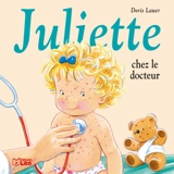 Juliette chez le docteur - Doris Lauer