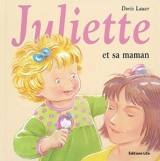 Juliette et sa maman - Doris Lauer
