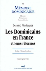 Les dominicains en France et leurs réformes - Bernard Montagnes
