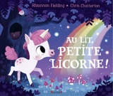 Au lit, petite licorne ! - Rhiannon Fielding