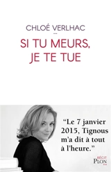 Si tu meurs, je te tue - Chloé Verlhac