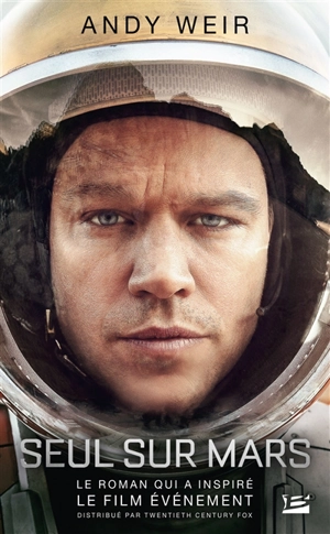 Seul sur Mars - Andy Weir