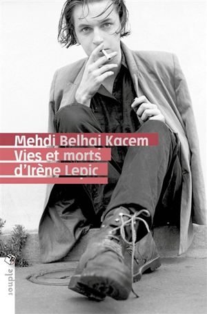 Vies et morts d'Irène Lepic - Mehdi Belhaj Kacem