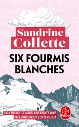 Six fourmis blanches - Sandrine Collette