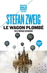 Le wagon plombé. Voyage en Russie. Sur Maxime Gorki - Stefan Zweig
