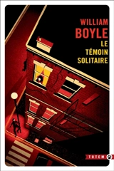 Le témoin solitaire - William Boyle