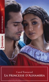 La princesse d'Alhambra - Carol Townend