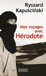 Mes voyages avec Hérodote - Ryszard Kapuscinski