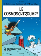 Les Schtroumpfs. Vol. 6. Le cosmoschtroumpf. Le schtroumpfeur de pluie - Peyo