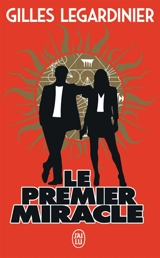 Le premier miracle - Gilles Legardinier