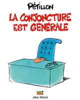 La conjoncture est générale - René Pétillon