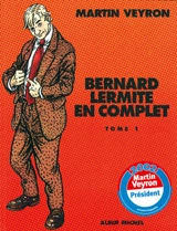 Bernard Lermite en complet. Vol. 1 - Martin Veyron