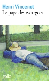 Le Pape des escargots - Henri Vincenot