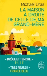 La maison à droite de celle de ma grand-mère - Michaël Uras