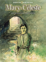 Mary Céleste : les enfants sauvages - Rodolphe