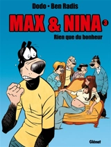Max & Nina. Vol. 3. Rien que du bonheur - Dodo
