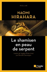 Le shamisen en peau de serpent : polar - Naomi Hirahara