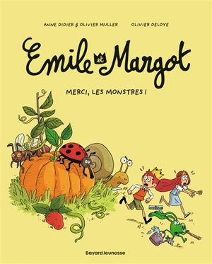 Emile et Margot. Vol. 4. Merci, les monstres ! - Anne Didier