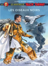 Les aventures de Buck Danny. Les oiseaux noirs. Vol. 2 - Patrice Buendia