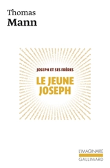 Joseph et ses frères. Vol. 2. Le Jeune Joseph - Thomas Mann
