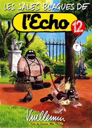 Les sales blagues de l'Echo. Vol. 12 - Vuillemin