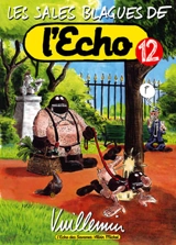 Les sales blagues de l'Echo. Vol. 12 - Vuillemin