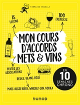 Mon cours d'accords mets & vins : en 10 semaines chrono - Fabrizio Bucella