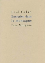 Entretien dans la montagne - Paul Celan