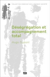 Déségrégation et accompagnement total : sur la progressive fermeture des établissements spécialisés pour enfants handicapés - Hugo Dupont