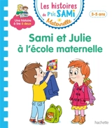 Sami et Julie à l'école maternelle - Cécile Beaucourt