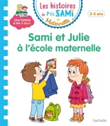Sami et Julie à l'école maternelle - Cécile Beaucourt