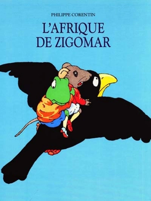 L'Afrique de Zigomar - Philippe Corentin
