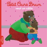 Petit Ours Brun veut un câlin - Hélène Serre