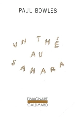 Un thé au Sahara - Paul Bowles