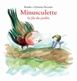 Minusculette. Minusculette, la fée du jardin - Kimiko