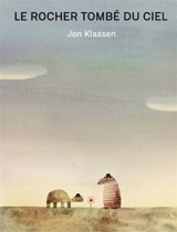 Le rocher tombé du ciel - Jon Klassen