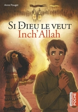Si Dieu le veut : Inch'Allah - Anne Pouget