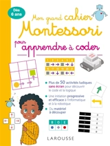 Mon grand cahier Montessori pour apprendre à coder - Amélia Matar