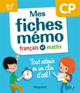 Mes fiches mémo : français et maths, CP, 6-7 ans - Morgane Céard