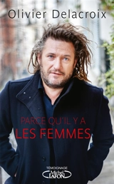 Parce qu'il y a les femmes - Olivier Delacroix