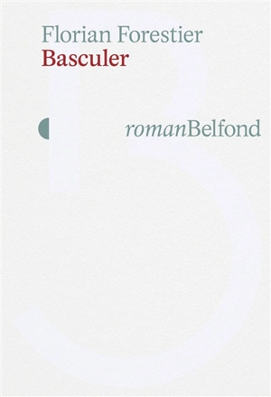 Basculer - Florian Forestier