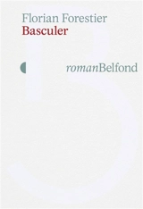 Basculer - Florian Forestier