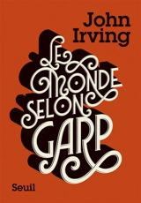 Le monde selon Garp - John Irving