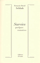 Survies : quelques tentatives - François-David Sebbah