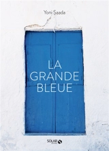 La grande bleue - Yoni Saada