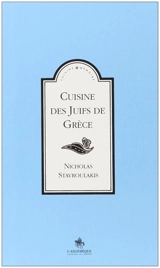 Cuisine des Juifs de Grèce - Nicholas Stavroulakis