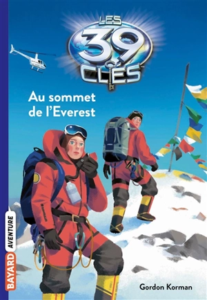 Les 39 clés. Vol. 8. Au sommet de l'Everest - Gordon Korman