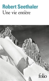Une vie entière - Robert Seethaler