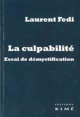 La culpabilité : essai de démystification - Laurent Fedi